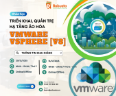 Trở thành chuyên gia ảo hóa với khóa học VMware vSphere [V8] tại Robusta