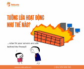 Tường lửa hoạt động như thế nào? Phân biệt giữa Stateful và Stateless Firewall