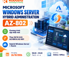 Microsoft Windows Server Hybrid Administration (AZ-802): Chương trình cập nhật mới, thay thế lộ trình AZ-800 & AZ-801

