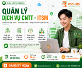Quản lý dịch vụ CNTT hiệu quả với chương trình ITSM tại Robusta

