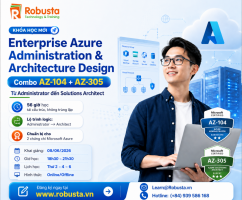 Enterprise Azure Administration & Architecture Design - Combo AZ-104 + AZ-305: Từ Administrator đến Solutions Architect

