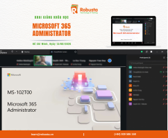 Robusta khai giảng khóa học "Microsoft 365 Administrator"