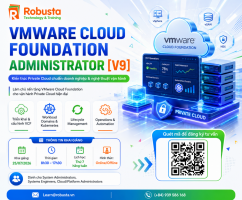 Vmware Cloud Foundation Administrator [v9] - Kiến trúc Private Cloud chuẩn doanh nghiệp & nghệ thuật vận hành