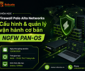 Firewall Palo Alto Networks – Làm Chủ NGFW Trong Kỷ Nguyên An Ninh Mạng Hiện Đại