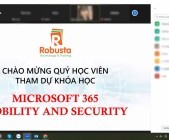 Robusta khai giảng khóa đào tạo "Microsoft 365 Mobility and Security"