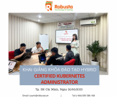 Robusta khai giảng khoá đào tạo "Certified Kubernetes Administrator" 
