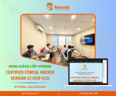 Robusta khai giảng khóa đào tạo "Certified Ethical Hacker
