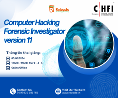 Tự tin đối phó với các cuộc tấn công mạng hiện đại ngày nay với khóa học “Computer Hacking Forensic Investigator (CHFI) v11” tại Robusta