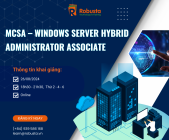 Cơ hội đạt chứng chỉ Windows Sever Hybrid Administrator Associate chỉ với 01 khóa học duy nhất tại Robusta