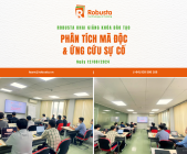 Robusta phối hợp với Ngân hàng Nhà nước tổ chức khóa đào tạo "Phân tích mã độc và ứng cứu sự cố" 