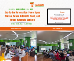Robusta khai giảng khóa học “End-to-End Automation: Power Apps Canvas, Power Automate Cloud, and Power Automate Desktop” sáng 23/04/2025