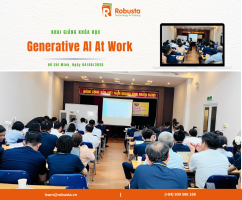 Robusta khai giảng khóa học “Generative AI at Work” cho đơn vị hàng không lớn tại Hà Nội 