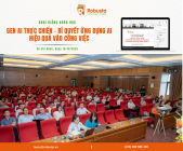 Robusta khai giảng khóa đào tạo “Gen AI Thực Chiến” dành cho nhân sự một đơn vị hoạt động trong lĩnh vực hàng không – Ứng dụng Trí tuệ nhân tạo vào thực tiễn công việc