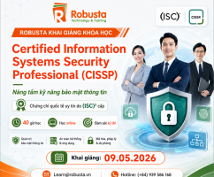 Robusta khai giảng khóa “Certified Information Systems Security Professional – CISSP”: Nâng tầm kỹ năng bảo mật thông tin!