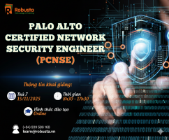 Nâng cao kỹ năng bảo vệ hệ thống thông tin doanh nghiệp với khóa học “Palo Alto Certified Network Security Engineer (PCNSE)”