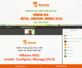 Robusta khai giảng khóa học “VMware NSX Install, Configure, Manage [V4.0]” 