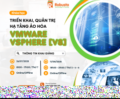 Làm chủ công nghệ ảo hóa với khóa đào tạo Triển khai, quản trị hạ tầng ảo hóa VMware vSphere [V8] tại Robusta
