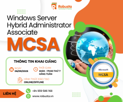 Khóa học MCSA – Windows Server Hybrid Administrator Associate: Nâng tầm kỹ năng quản trị hệ thống trong thời đại chuyển đổi số
