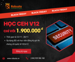 Săn Black Friday Cùng Robusta - Học CEH v12 Chỉ Với 1.900.000 VNĐ