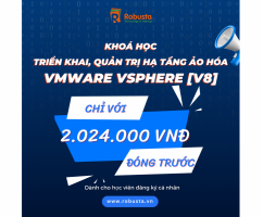 Giảm Ngay 59% Học Phí Khóa "Triển khai, quản trị hạ tầng ảo hóa VMware vSphere [V8]"