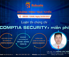 Robusta tổ chức chương trình trực tuyến "LUYỆN THI CHỨNG CHỈ COMPTIA SECURITY+" 